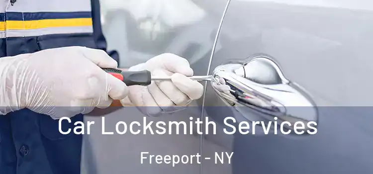 Car Locksmith Services Freeport - NY