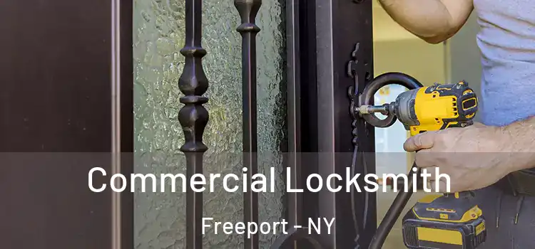 Commercial Locksmith Freeport - NY