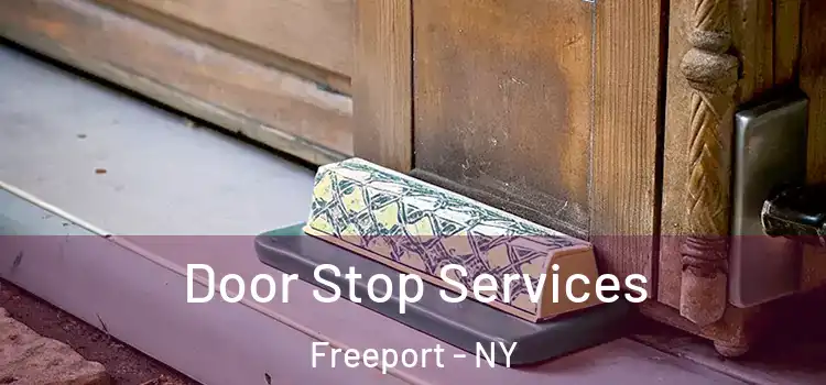 Door Stop Services Freeport - NY