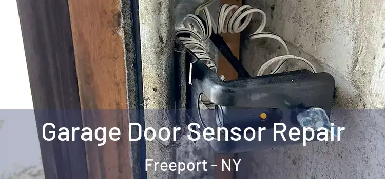 Garage Door Sensor Repair Freeport - NY