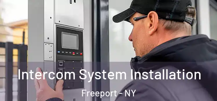  Intercom System Installation Freeport - NY
