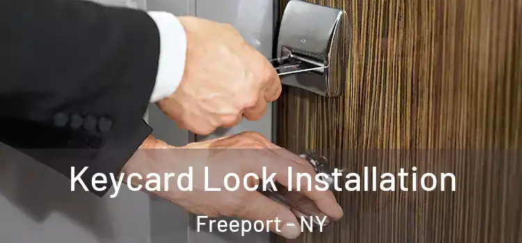 Keycard Lock Installation Freeport - NY