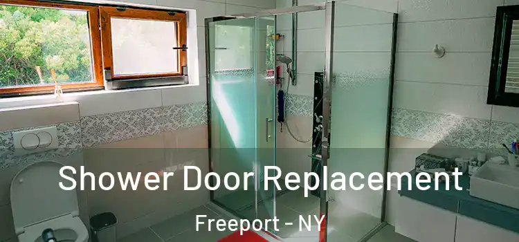 Shower Door Replacement Freeport - NY